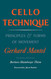CELLO TECHNIQUE: Principles and Forms of Movement