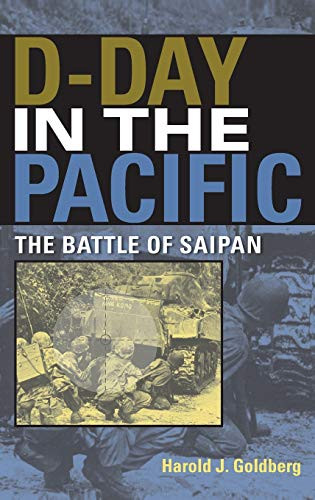 D-Day in the Pacific: The Battle of Saipan