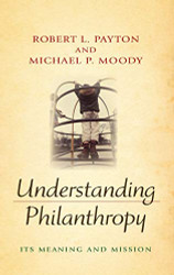 Understanding Philanthropy: Its Meaning and Mission - Philanthropic