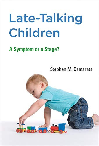 Late-Talking Children: A Symptom or a Stage