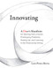 Innovating: A Doer's Manifesto for Starting from a Hunch Prototyping