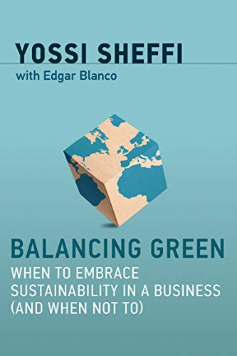 Balancing Green: When to Embrace Sustainability in a Business