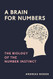 Brain for Numbers: The Biology of the Number Instinct