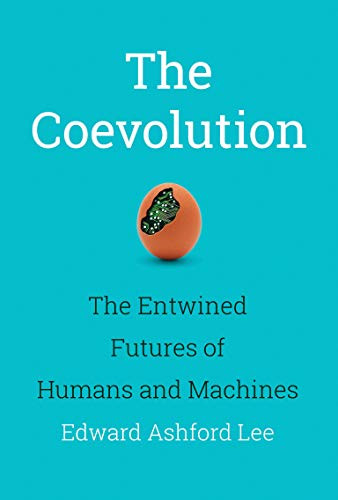 Coevolution: The Entwined Futures of Humans and Machines