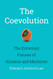 Coevolution: The Entwined Futures of Humans and Machines