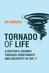 Tornado of Life: A Doctor's Journey through Constraints and Creativity