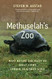 Methuselah's Zoo: What Nature Can Teach Us about Living Longer