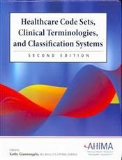 Healthcare Code Sets Clinical Terminologies And Classification Systems