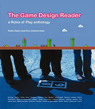 Game Design Reader: A Rules of Play Anthology