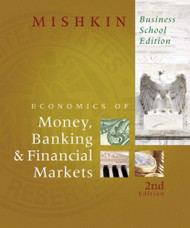 Economics Of Money Banking And Financial Markets Business School Edition