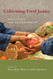 Cultivating Food Justice: Race Class and Sustainability