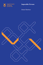 Impossible Persons (Linguistic Inquiry Monographs)