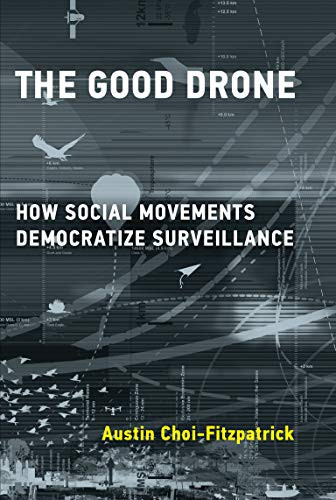 Good Drone: How Social Movements Democratize Surveillance