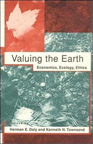Valuing the Earth: Economics Ecology Ethics