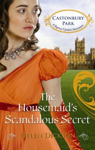 Housemaid's Scandalous Secret. Helen Dickson