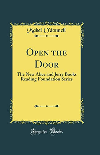 Open the Door: The New Alice and Jerry Books Reading Foundation