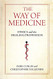 Way of Medicine: Ethics and the Healing Profession