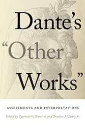 Dante's "Other Works": Assessments and Interpretations