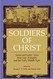 Soldiers of Christ: Saints and Saints' Lives from Late Antiquity