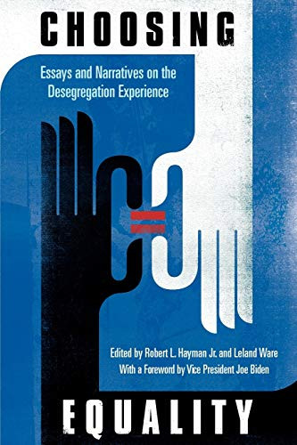 Choosing Equality: Essays and Narratives on the Desegregation