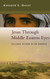Jesus Through Middle Eastern Eyes - Cultural Studies in the Gospels
