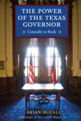Power of the Texas Governor: Connally to Bush