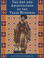 Art and Architecture of the Texas Missions