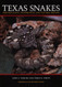 Texas Snakes: Identification Distribution and Natural History