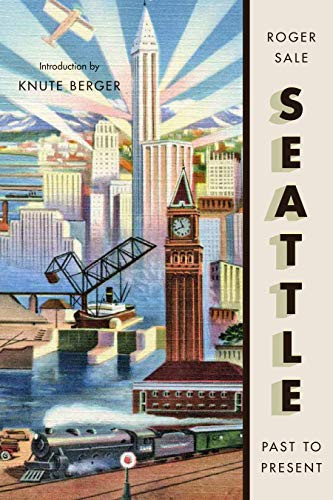 Seattle Past to Present