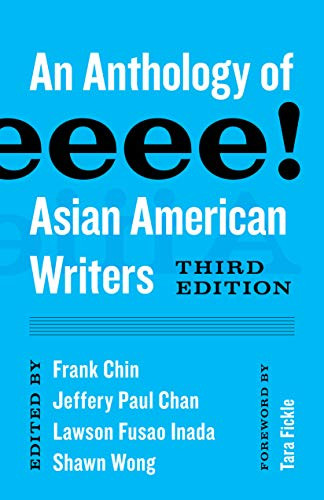 Aiiieeeee! An Anthology of Asian American Writers - Classics of Asian