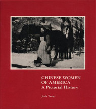 Chinese Women of America: A Pictorial History