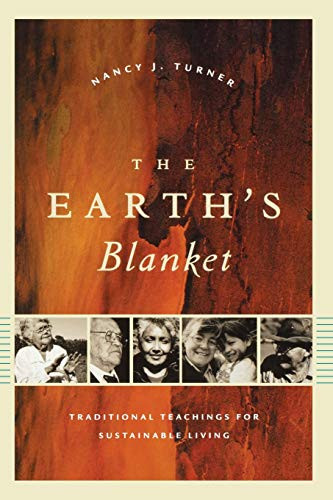 Earth's Blanket: Traditional Teachings for Sustainable Living