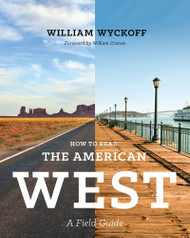 How to Read the American West: A Field Guide