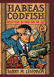 Habeas Codfish: Reflections on Food and the Law