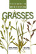 Field Guide to Wisconsin Grasses