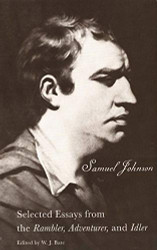Selected Essays from the "Rambler" "Adventurer" and "Idler"