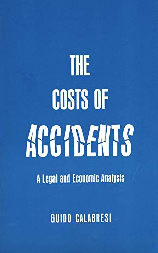 Costs of Accidents: A Legal and Economic Analysis