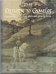Return to Camelot: Chivalry and the English Gentleman
