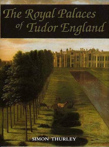 Royal Palaces of Tudor England