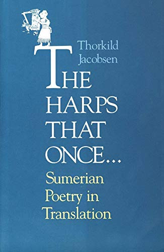 Harps that Once..: Sumerian Poetry in Translation