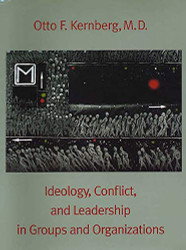 Ideology Conflict and Leadership in Groups and Organizations