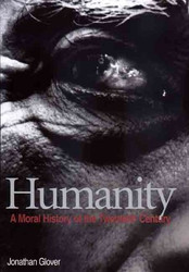 Humanity: A Moral History of the Twentieth Century