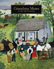 Grandma Moses: in the 21st Century