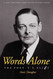 Words Alone: The Poet T.S. Eliot Words Alone: The Poet T.S. Eliot