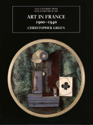 Art in France 1900-1940 - The Yale University Press Pelican History