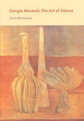 Giorgio Morandi: The Art of Silence