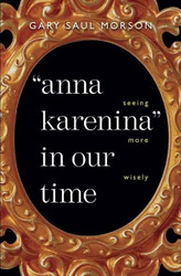 Anna Karenina in our time