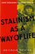 Stalinism as a Way of Life