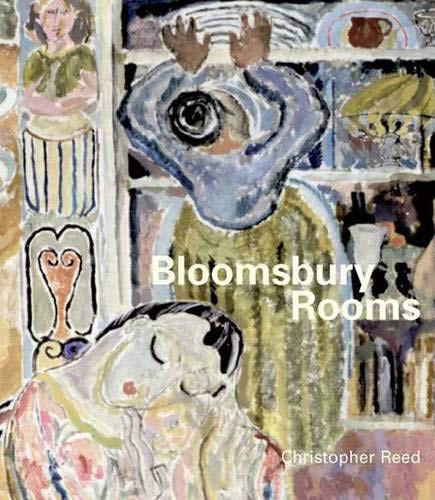 Bloomsbury Rooms: Modernism Subculture and Domesticity