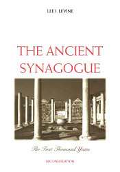 Ancient Synagogue: The First Thousand Years
